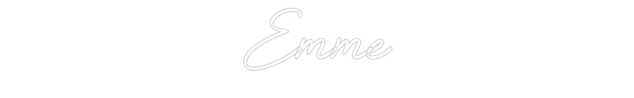 Custom Neon: Emme