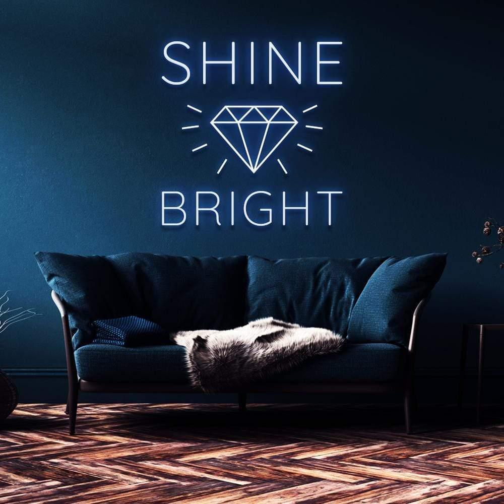 Shine Bright Like A Diamond Neon Sign - Neon Fever
