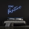 Load image into Gallery viewer, Stay Positive Neon Sign - Neon Fever