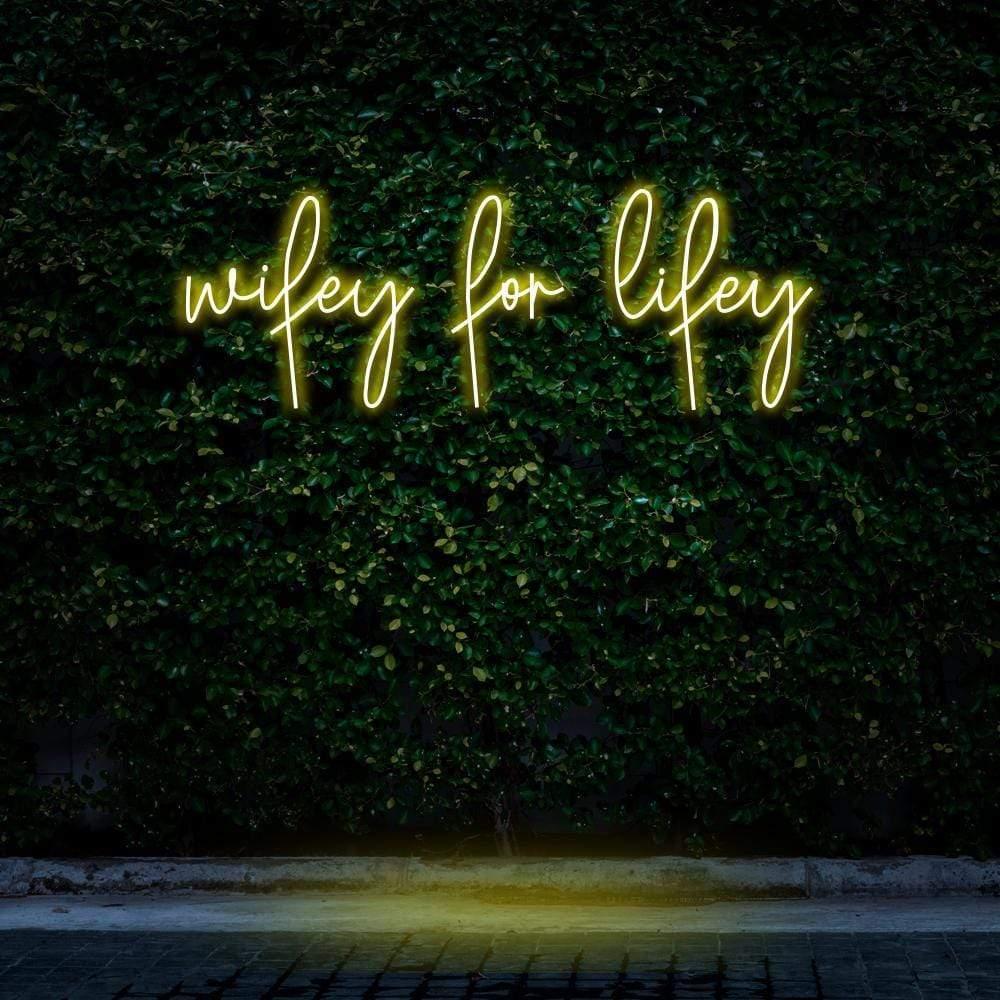 Wifey For Lifey Neon Sign - Neon Fever